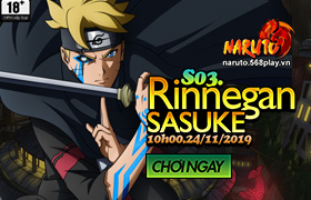 10h-24.11.2019: Khai mở máy chủ S03.Rinnegan Sasuke