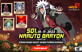 10h- 18.11.2023: Khai mở máy chủ S01.Naruto Baryon