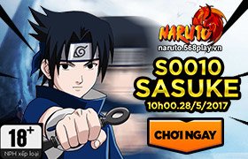 10h ngày 28/05 : Ra mắt máy chủ S0010 - Sasuke